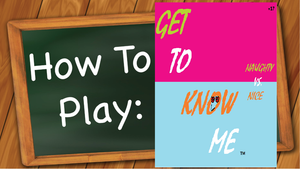 How to Play Get To Know Me | Naughty Vs. Nice